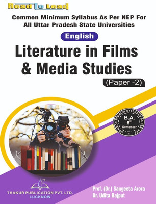 Literature in Films & Media Studies (Paper-2) Book B.A 6th Sem U.P state nep2020 based syllabus(Paperback, Prof. (Dr.) Sangeeta Arora , Dr. Udita Rajput)