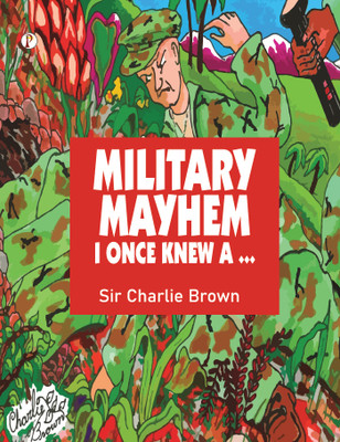 Military Mayhem I Once Knew A …(Paperback, Sir Charlie Brown)