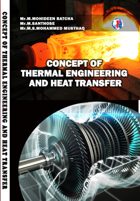CONCEPT OF THERMAL ENGINEERING AND HEAT TRANSFER(Paperback, Mr. M. Mohideen Batcha, Mr. M. Santhose, Mr. M.S. Mohammed Musthaq)