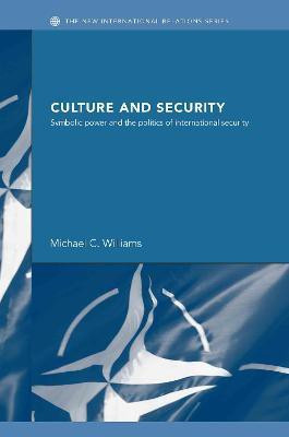 Culture and Security(English, Hardcover, Williams Michael)