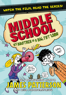 Middle School: My Brother Is a Big, Fat Liar(English, Paperback, Patterson James)
