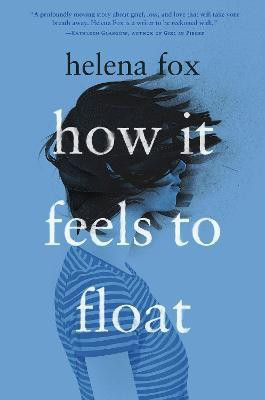 How It Feels to Float(English, Paperback, Fox Helena)