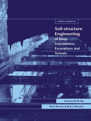 A Short Course in Soil-Structure Engineering of Deep Foundations, Excavations and Tunnels(English, Hardcover, Ng Charles)