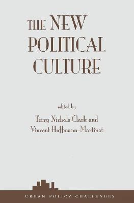 The New Political Culture(English, Electronic book text, Clark Terry Nichols)