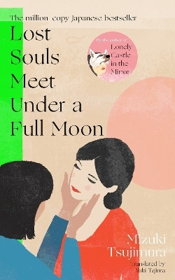 Lost Souls Meet Under a Full Moon(English, Paperback, Tsujimura Mizuki)