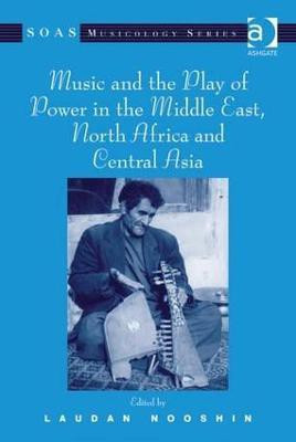 Music and the Play of Power in the Middle East, North Africa and Central Asia(English, Hardcover, unknown)
