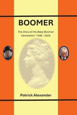 Boomer(English, Paperback, Alexander Patrick)