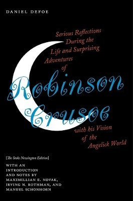 Serious Reflections During the Life and Surprising Adventures of Robinson Crusoe with His Vision of the Angelick World(English, Hardcover, Defoe Daniel)