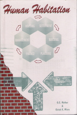 Human Habitation  - Emerging Issues In Developing Countries(Hardcover, G.C. Mathur, Girish K. Misra)