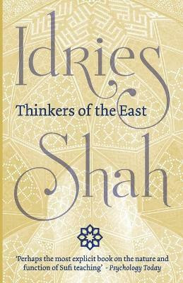 Thinkers of the East(English, Paperback, Shah Idries)