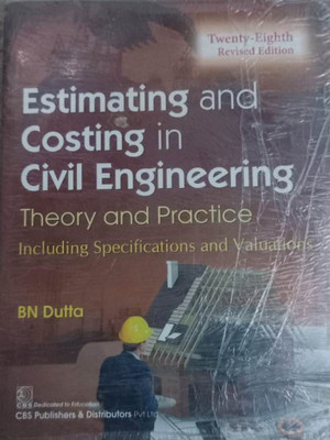 ESTIMATING AND COSTING IN CIVIL ENGINEERING(Paperback, BN DUTTA)