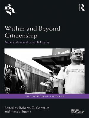 Within and Beyond Citizenship(English, Electronic book text, unknown)