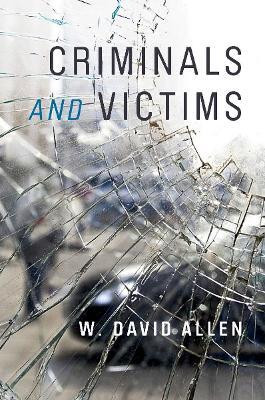 Criminals and Victims(English, Electronic book text, Allen W. David)
