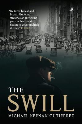 The Swill(English, Paperback, Gutierrez Michael Keenan)