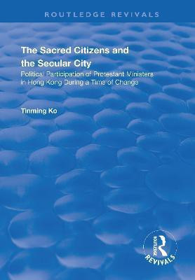 The Sacred Citizens and the Secular City(English, Paperback, Ko Tinming)