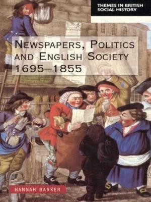 Newspapers and English Society 1695-1855(English, Paperback, Barker Hannah)