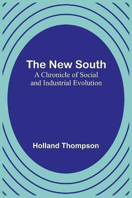 The New South(English, Paperback, Thompson Holland)