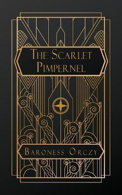 The Scarlet Pimpernel(English, Paperback, Orczy Baroness)