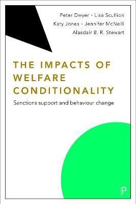 The Impacts of Welfare Conditionality(English, Paperback, Dwyer Peter)