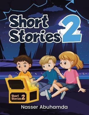 Short Stories 2(English, Paperback, Abuhamda Nasser)
