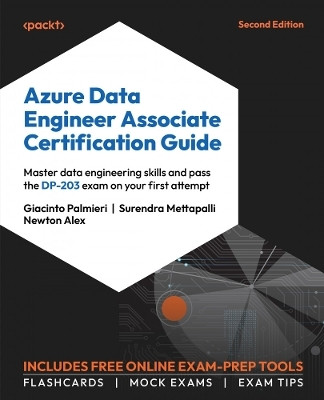 Azure Data Engineer Associate Certification Guide(English, Paperback, Palmieri Giacinto)