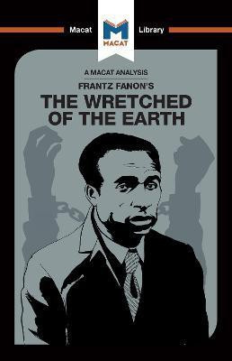 An Analysis of Frantz Fanon's The Wretched of the Earth(English, Hardcover, Quinn Riley)