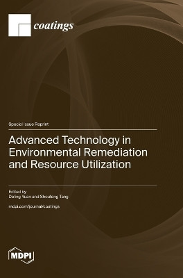 Advanced Technology in Environmental Remediation and Resource Utilization(English, Hardcover, unknown)