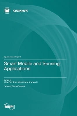 Smart Mobile and Sensing Applications(English, Hardcover, unknown)