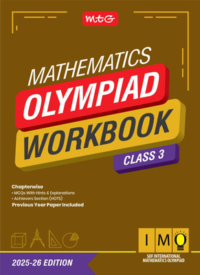 MTG International Mathematics Olympiad (IMO) Workbook Class 3 - Chapterwise Previous Year Solved Paper & Achievers Section - SOF Olympiad Books For 2025-26 Exam(Paperback, MAHABIR SINGH)