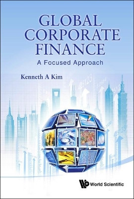 Global Corporate Finance: A Focused Approach(English, Hardcover, Kim Kenneth A)
