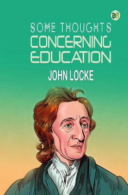 Some Thoughts Concerning Education(Hardcover, John Locke)