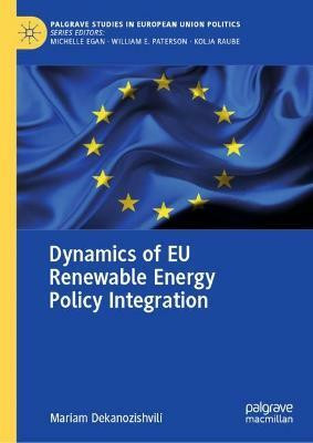 Dynamics of EU Renewable Energy Policy Integration(English, Hardcover, Dekanozishvili Mariam)