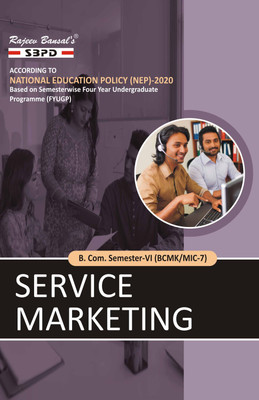 Service Marketing  - B.Com 6th Semester (BCMK/MIC-7) Syllabus According to NEP FYUGP 1 Edition(Paperback, Dr. F.C. Sharma, Vikas Sharma)