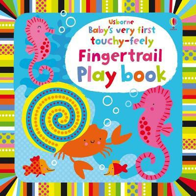 Baby's Very First touchy-feely Fingertrail Play book(English, Board book, Watt Fiona)