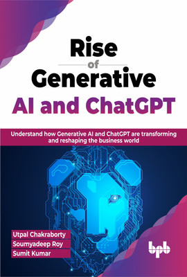 Rise of Generative AI and ChatGPT(English, Paperback, Chakraborty Utpal)