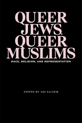 Queer Jews, Queer Muslims(English, Hardcover, unknown)