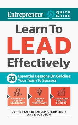 Learn to Lead Effectively(English, Paperback, Media The Staff of Entrepreneur)