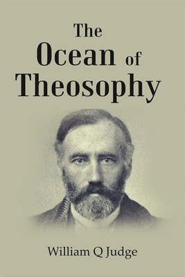 The Ocean of Theosophy(Paperback, William Q Judge)