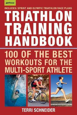 Triathlon Training Handbook(English, Paperback, Schneider Terri)