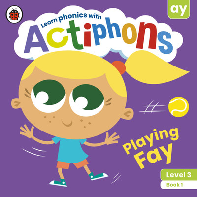 Actiphons Level 3 Book 1 Playing Fay(English, Paperback, Ladybird)