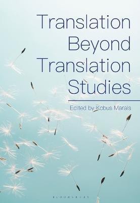 Translation Beyond Translation Studies(English, Electronic book text, unknown)