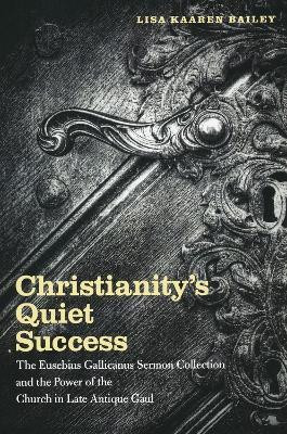 Christianity's Quiet Success(English, Paperback, Bailey Lisa)