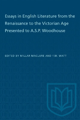 Essays in English Literature from the Renaissance to the Victorian Age Presented to a.S.P. Woodhouse(English, Electronic book text, unknown)