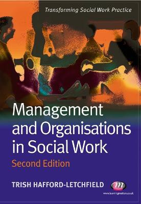 Management and Organisations in Social Work(English, Electronic book text, Hafford-Letchfield Trish)