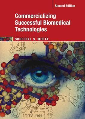 Commercializing Successful Biomedical Technologies(English, Hardcover, Mehta Shreefal S.)
