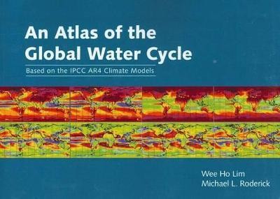 An Atlas of the Global Water Cycle(English, Paperback, Lim Wee Ho)