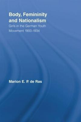 Body, Femininity and Nationalism(English, Paperback, de Ras Marion E.P.)