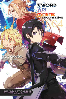 Sword Art Online Progressive 4 (Novel)(English, Paperback, Kawahara Reki)