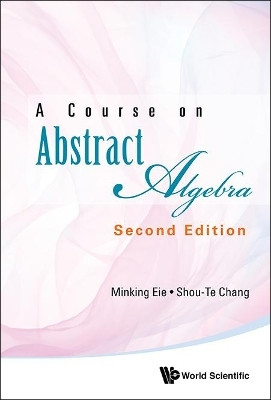 Course On Abstract Algebra, A(English, Hardcover, Eie Minking)