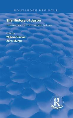 Revival: Caxton's History of Jason (1913)(English, Hardcover, Caxton William)
